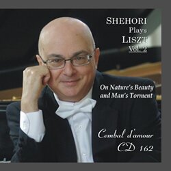 Mordecai Shehori Plays Liszt Vol. 2